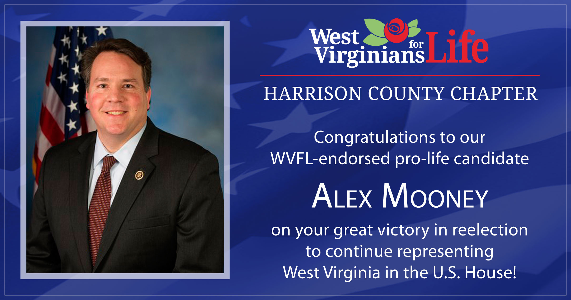 Congratulations to our WVFL-endorsed pro-life candidate, Alex Mooney!