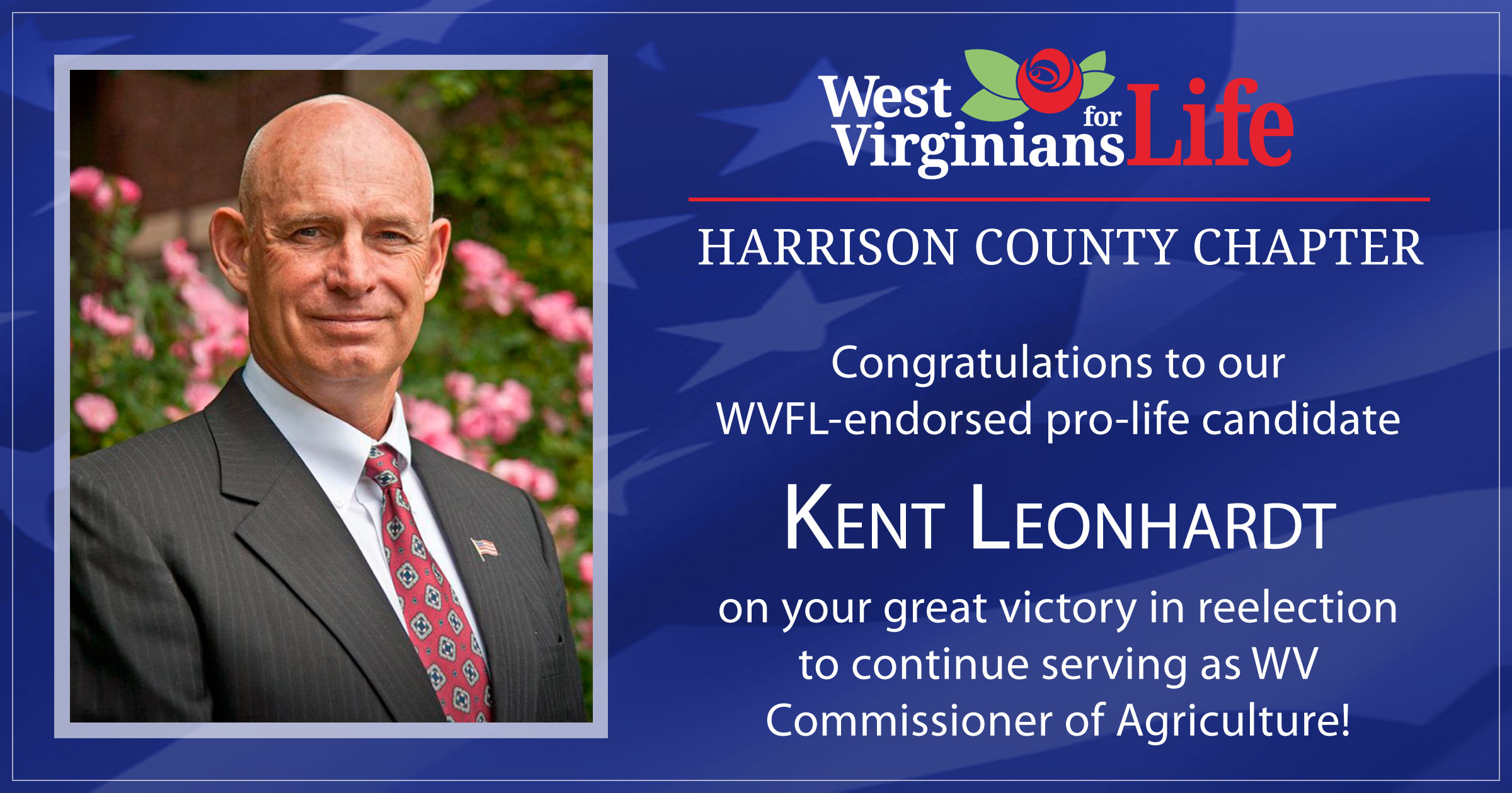 Congratulations to our WVFL-endorsed pro-life candidate, Kent Leonhardt!