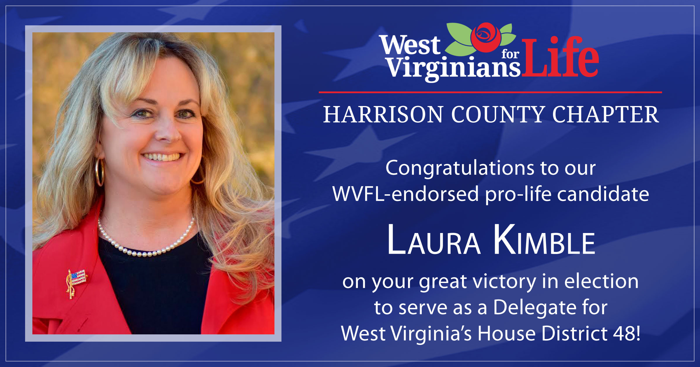 Congratulations to our WVFL-endorsed pro-life candidate, Laura Kimble!