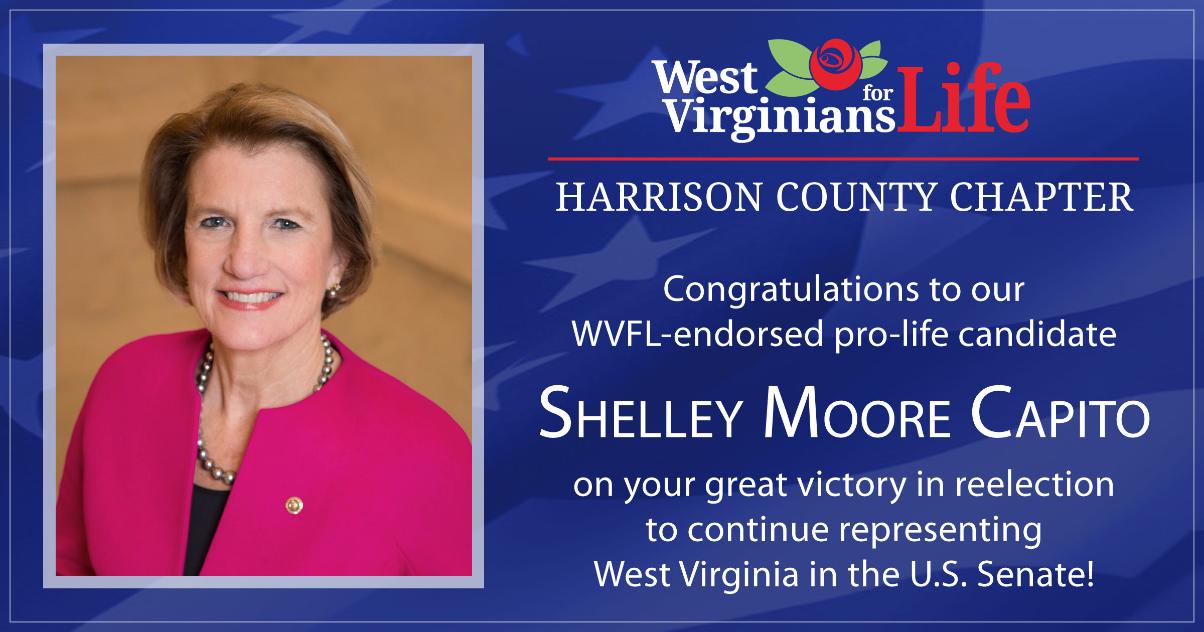 Congratulations to our WVFL-endorsed pro-life candidate, Shelley Moore Capito!